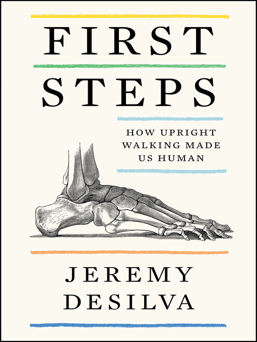 Title details for First Steps by Jeremy DeSilva - Available